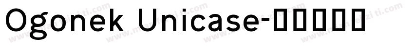 Ogonek Unicase字体转换